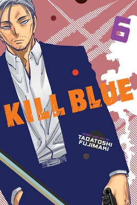 Kill Blue, Vol. 06